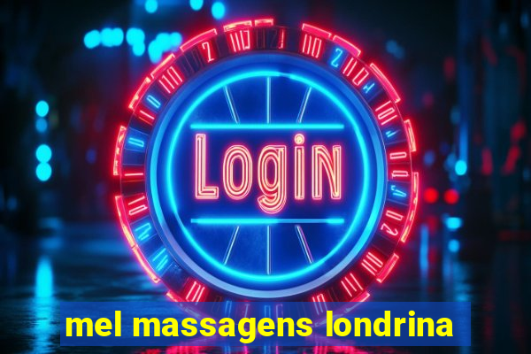 mel massagens londrina